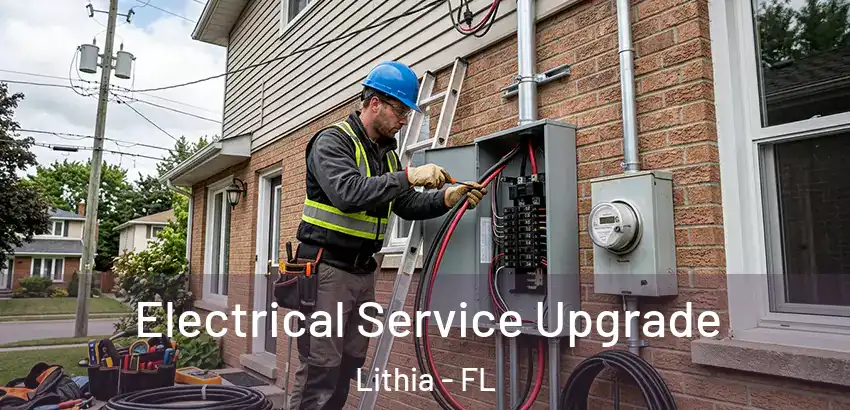 Electrical Service Upgrade Lithia - FL