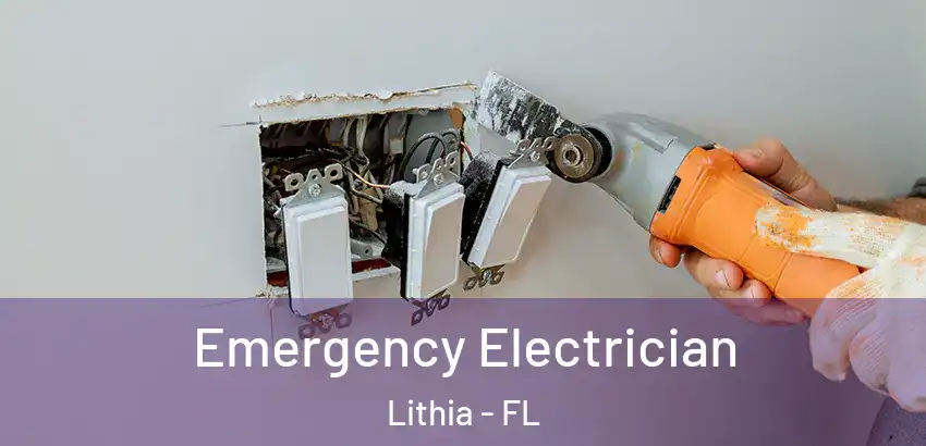 Emergency Electrician Lithia - FL