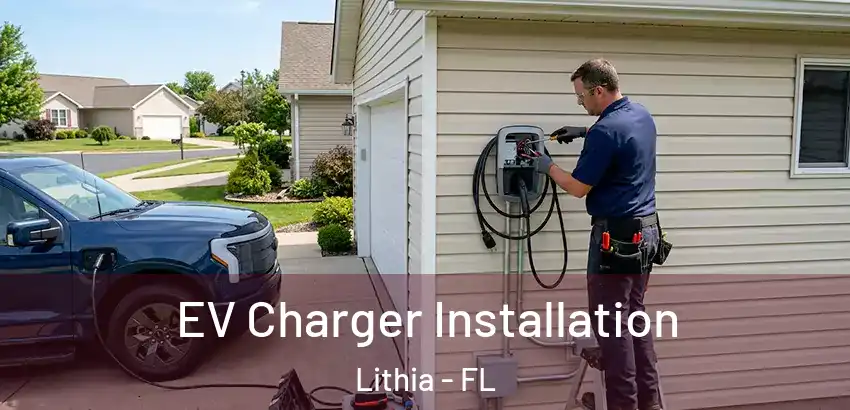 EV Charger Installation Lithia - FL